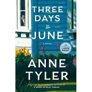 Three Days in June -- Anne Tyler
